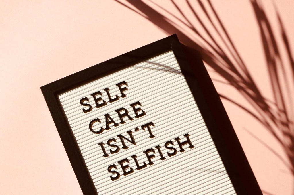 Self-Care Isn’t Selfish—It’s the Secret Sauce to Mental&nbsp;Wellness